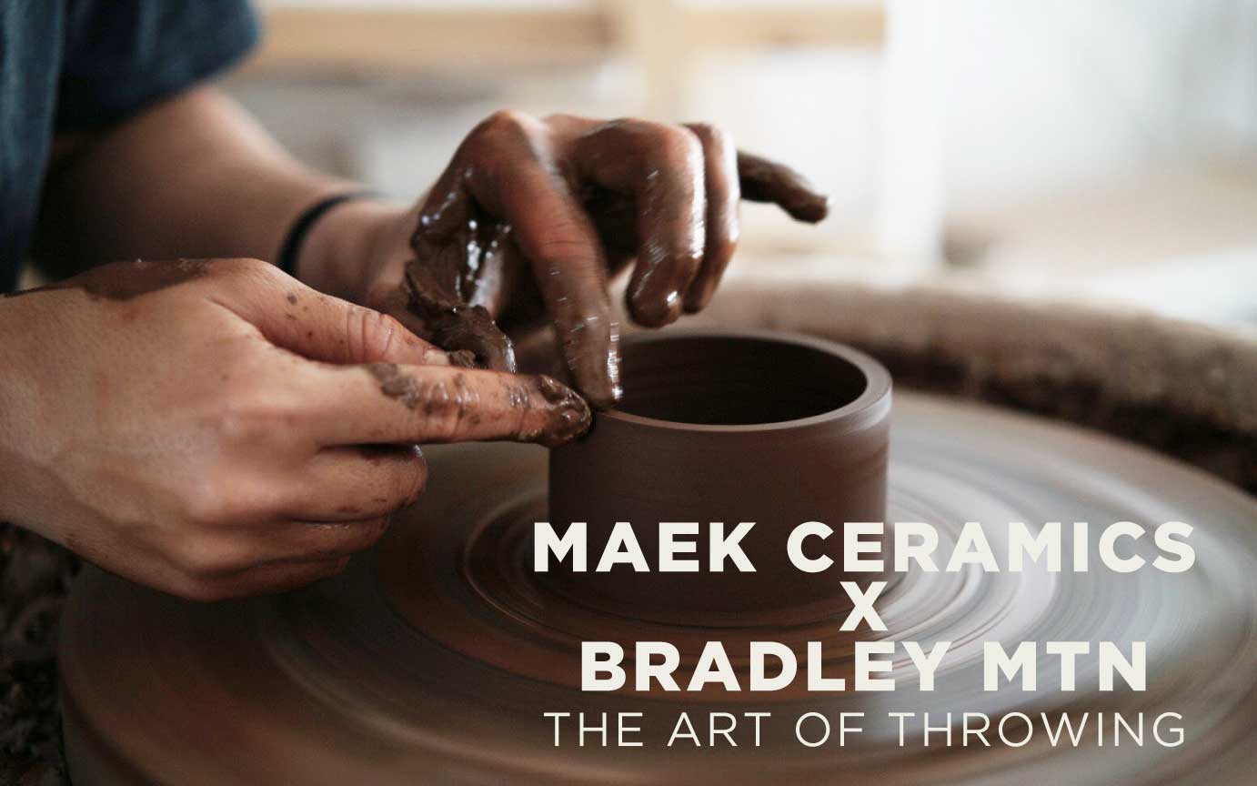 Maek Ceramics X Bradley Mountain