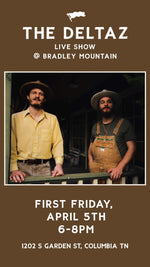 First Friday W/ The Deltaz - Live Music! Event Event 